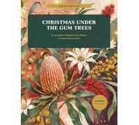 Christmas Under the Gum Trees: An Australian Christmas Party Planner & Family Memory Book