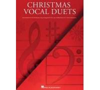 Christmas Vocal Duets: Intermediate-Level Christmas Song Arrangements For Any Combination Of 2 Voices & Piano