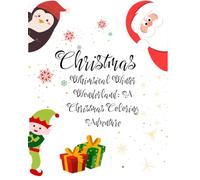 Christmas: Whimsical Winter Wonderland: A Christmas Coloring Adventure