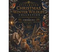 Christmas Winter Wildlife Collection: A Premium 3-in-1 Adult Coloring Book Featuring 180 Festive Illustrations of Reindeer, Christmas Animals, Winter Birds, Snowy Forests, and Holiday Nature