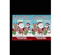 CHRISTMAS WITH A COLORING BOOK FOR BIG AND LITTLE MEN.: RELAX WITH COLORING CHRISTMAS FIGURES FOR EVERYONE FROM 3 TO 70 YEARS OLD.