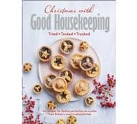Christmas with Good Housekeeping by Good Housekeeping Hardcover Book Inconnu (Auteur)