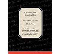 Christmas with Grandma Elsie Finley, Martha (Auteur)