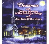 Christmas with Johnny Maestro Brooklyn Bridge Joel Katz and The Glows