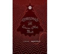 Christmas With Louisa May Alcott