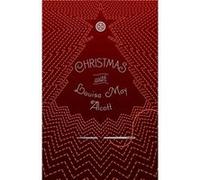 Christmas with Louisa May Alcott by Louisa May Alcott Louisa May Alcott (Auteur)