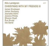 Nils Landgren Christmas With My Friends III - Nils Landgren (CD)