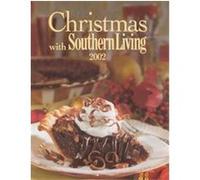 Christmas With Southern Living 2002, CHRISTMAS WITH SOUTHERN LIVING