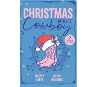 Christmas With The Cowboy Rancher's Christmas Storm (Gold Valley Vineyards) / On a Snowy Christmas Night - Maisey Yates - Mills & Boon - ebook (ePub) - Livre