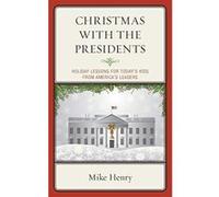 Christmas with the Presidents: Holiday Lessons for Today's Kids from America's Leaders - [Version Originale] Inconnu (Auteur)