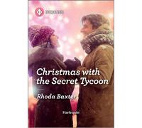 Christmas with the Secret Tycoon - Rhoda Baxter - Harlequin Romance - ebook (ePub) - Livre
