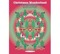 Christmas Wonderland: A Magical Christmas Pattern Coloring Book For Adult Coloring Fun