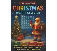 Christmas Word Search: 100+ Holiday Spirit-Filled Puzzles & 4000+ Unique Words & Phrases for Relaxation, Family Fun Festive Joy: Celebrate the magic ... teach traditions, and bring families closer