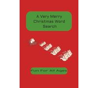 Christmas Word Search: Celebrate Christmas Day with Cozy, Brain-Boosting Puzzles | Holiday Puzzles to Relax, Unwind, and Celebrate