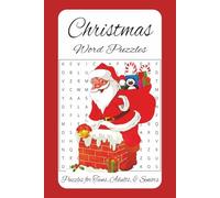 Christmas Word Search, Crossword Puzzles, & Sudoku: Christmas Word Puzzles with Easy to Read Print about Christmas, Santa Claus, The Holiday Season ... Great for Vacations, Holidays and Relaxation