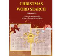 Christmas Word Search for Adults: 130 Festive Puzzles to Relax, Laugh & Celebrate the Holiday Spirit: Large Print Holiday Brain Games | Includes ... | Over 2,800 Festive Words with Solutions
