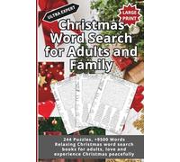 Christmas Word Search for Adults and Family - Ultra Expert: 244 Puzzles, +9500 Words Relaxing Christmas word search books for adults, love and experience Christmas peacefully