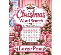 Christmas Word Search for Adults and Seniors: 100 Large Print Puzzles Celebrating the Joy, Traditions & Memories of Christmas