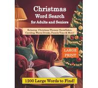 Christmas Word Search for Adults and Seniors - Large Print: Relaxing Christmas Themes: Festive Puzzles with Christmas Tree, Snowflakes, Carols, Cozy Moments & More!