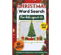Christmas Word Search For Kids Ages 8-12 Puzzle Book: Word Searches With Clear and Easy to Read Words about Christmas Traditions,Holiday Characters & ... For Vacations, Holidays and Relaxing Time