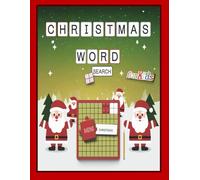 "CHRISTMAS WORD SEARCH FOR KIDS": An Exciting Collection of Christmas-Themed Word Puzzles for Kids to Enjoy, Learn, and Get into the Holiday Spirit.