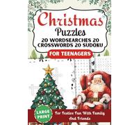 Christmas Word Search For Teenagers: Large Print 60 Holiday Puzzles Word Searches, Crosswords & Sudoku - A Perfect Festive Gift