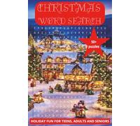 CHRISTMAS WORD SEARCH: Holiday Puzzles For The Whole Family To Enjoy, Relax, Unwind And Be Merry | 6 x 9 Inch, 50+ Puzzles, 110 pages | Easy To Read | Great For Vacations, Holidays, And Free Time
