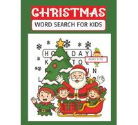 Christmas Word Search Kids: Holiday Word Search Puzzle Book for Kids for Ages 3-10 - A Merry Christmas Activity Book with Large Print Puzzles and More ... Gift for Vacations, Holidays and Relaxation