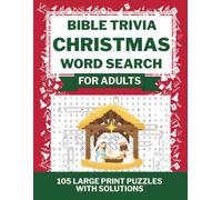 Christmas Word Search: Large Print Biblical Trivia Puzzles for Adults and Seniors: 105 Holiday Word Finds with Nativity Questions | 3 Difficulty Levels | Solutions Included