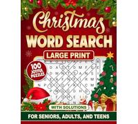 Christmas Word Search Large Print: For Seniors, Adults and Teens, 100 Joyful Puzzles, Over 2000 Christmas Festive Themed Words, With Solutions