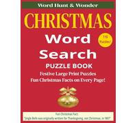 CHRISTMAS WORD SEARCH PUZZLE BOOK: Festive Large Print Puzzles Fun Christmas Facts on Every Page!