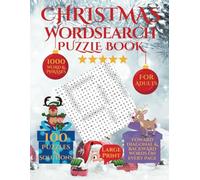 Christmas Word Search Puzzle Book - Large Print 1000 Words & Phrases, 100 Puzzles With Solutions: For Teens, Adults & Seniors, Fill Your Heart With ... with Positive, Uplifting & Good Vibes Words