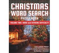 Christmas Word Search Puzzle Book Volume Two: Hard and Extreme Difficulty: 100 Large Print Puzzles for Adults, Teens & Seniors