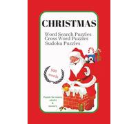 CHRISTMAS - Word search puzzles, Cross word puzzles & Sudoku puzzles: Puzzles easy to read print about Christmas, Food, Ornaments, Feelings and more | ... Gift for Christmas, Holiday and Relaxation