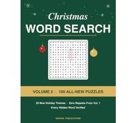 Christmas Word Search: Volume 2: 100 All-New Festive Puzzles, 20 New Holiday Themes, Every Hidden Word Verified, Full Printed Solutions