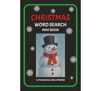 CHRISTMAS WORD SEARCH: Word Search Mini Book about Christmas, Holidays, Winter-31 puzzles & solutions|6X9 in., 39 pages|great stocking stuffer or ... and portable, perfect for teens & adults
