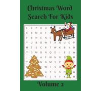 Christmas Words Search For Kids: Volume 2 - Fun word search for kids, ages 6-9, great holiday activity and to learn new words, perfect gift or stocking stuffer