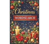Christmas Wordsearch Puzzle Book: Large Print, Adults, Seniors and Teens, Cozy, Relax, Stocking Filler, Gift, Holidays, Brain teaser, Paperback, 6x9, 45 Puzzles, Secret Santa