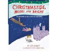 Christmastide, Merry and Bright: An Adventure of the 12 Days of Christmas