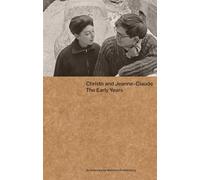 Christo and Jeanne-Claude: The Early Years: An Interview by Matthias Koddenberg