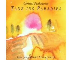 Christof Fankhauser - Tanz Ins Paradies [Import]