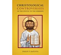 Christological Controversies in the Epistle to the Hebrews