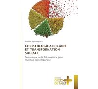 Christologie Africaine Et Transformation Sociale