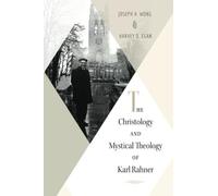 Christology and Mystical Theology of Karl Rahner