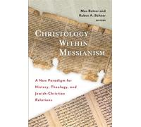 Christology Within Messianism A New Paradigm for History, Theology, and Jewish-Christian Relations - Max Botner - Eerdmans - ebook (ePub) - Livre