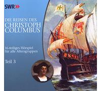 Christoph Columbus - Die Reisen des C. Columbus 3