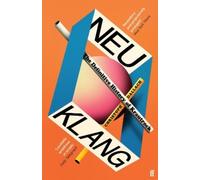 Christoph Dallach – Neu Klang – The Definitive History of Krautrock – Poche