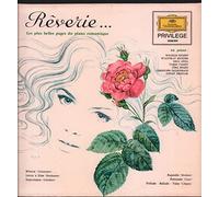 Christoph Eschenbach / Jorg Demus / Wilhelm Kempff / Tamas Vasary - Rêverie ... Les Plus Belles Pages Du Piano Romantique
