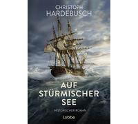 Christoph Harde Auf stürmischer See: Historischer Roman. Historischer Se (Poche)