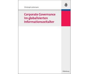 Christoph Latte Corporate Governance im globalisierten Informationszeita (Poche)